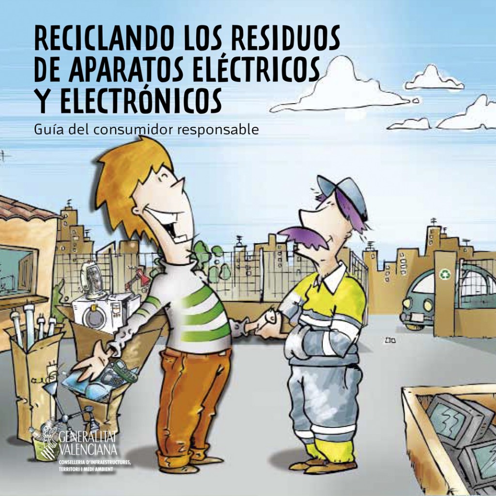 Reciclando los Residuos de Aparatos Eléctricos y Electrónicos – Guía del Consumidor